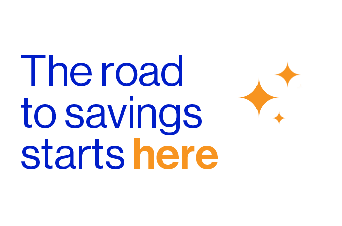 The road to savings starts here